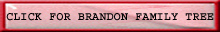 Click to view Brandon Family Tree