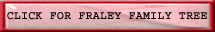 Click to view Fraley Family Tree
