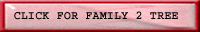 Click to see Family 2 Tree